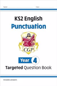 New KS2 English Year 4 Punctuation Targeted Question Book (with Answers)