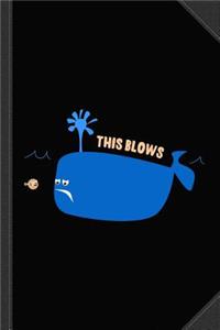 This Blows Whale Journal Notebook