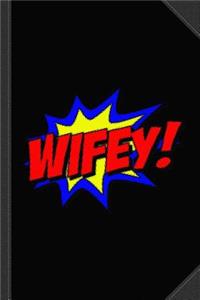 Wifey Comic Book Journal Notebook