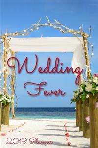 Wedding Fever 2019 Planner