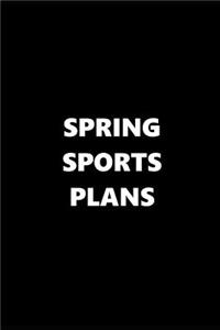 2019 Daily Planner Sports Theme Spring Sports Plans Black White 384 Pages