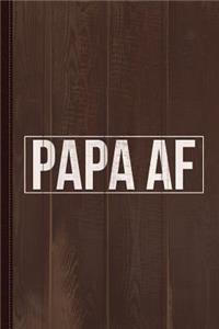 Papa AF Journal Notebook