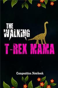 The Walking T-Rex Mama