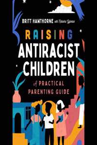 Raising Antiracist Children