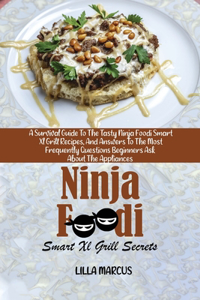 Ninja Foodi Smart Xl Grill Secrets