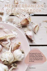 Mediterranean Diet Cookbook 2021