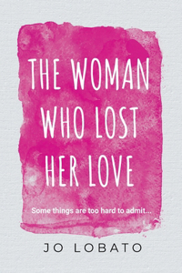 Woman Who Lost Her Love