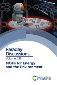 MOFs for Energy and the Environment: Faraday Discussion 231: Volume 231 (Faraday Discussions)