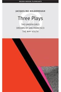 Jacqueline Holborough: Three Plays