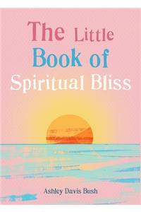 The Little Book of Spiritual Bliss