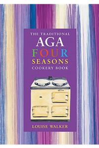 Traditional Aga Four Seasons Cookery Book