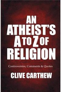 An Atheist's A to Z of Religion