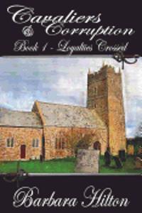 Cavaliers and Corruption Book 1 - Loyalties Crossed