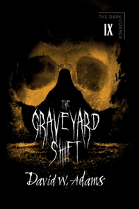 Graveyard Shift