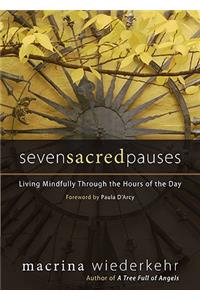 Seven Sacred Pauses