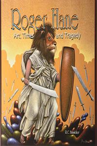 Roger Hane Art Times & Tragedy