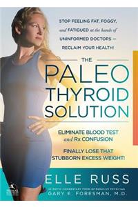 The Paleo Thyroid Solution