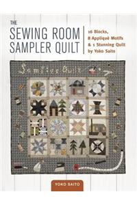 The Sewing Room Sampler Quilt