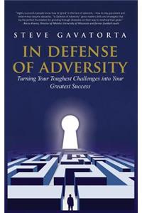 In Defense of Adversity