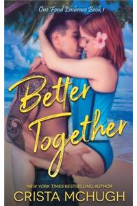 Better Together