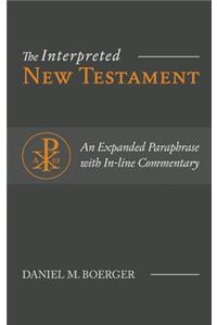 Interpreted New Testament
