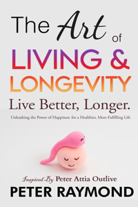 Art of Living and Longevity