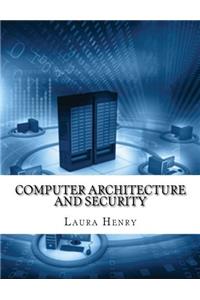 Computer Architecture and Security