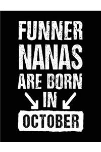 Funner Nanas Are Born In October