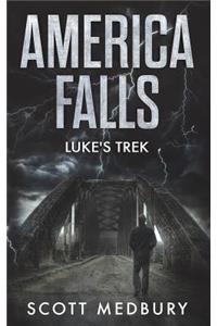 America Falls: Luke's Trek