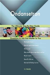 Ondansetron; The Ultimate Step-By-Step Guide