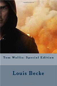 Tom Wallis: Special Edition