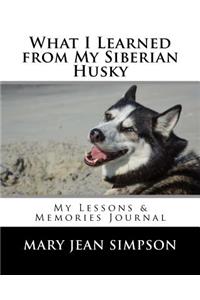 What I Learned from My Siberian Husky