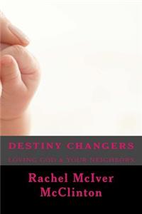 Destiny Changers