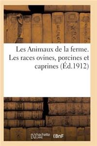 Les Animaux de la Ferme. Les Races Ovines, Porcines Et Caprines