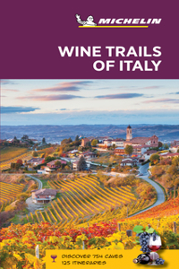 Michelin Green Guide Wine Trails of Italy