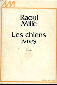 Chiens Ivres (Les)