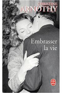 Embrasser La Vie