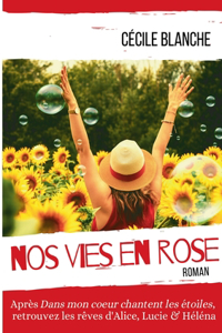 Nos vies en Rose