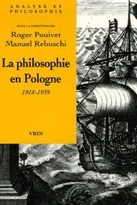La Philosophie En Pologne 1919-1939