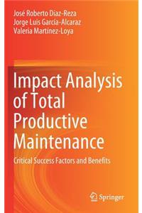 Impact Analysis of Total Productive Maintenance