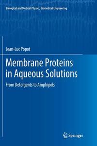 Membrane Proteins in Aqueous Solutions