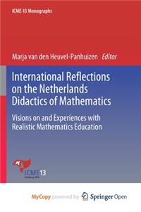International Reflections on the Netherlands Didactics of Mathematics