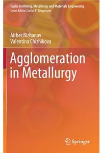 Agglomeration in Metallurgy