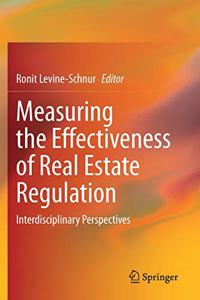 Measuring the Effectiveness of Real Estate Regulation