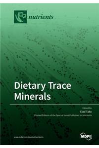 Dietary Trace Minerals