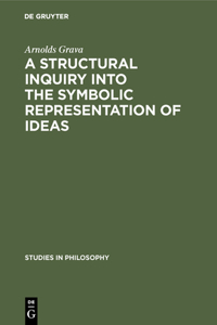 Structural Inquiry Into the Symbolic Representation of Ideas