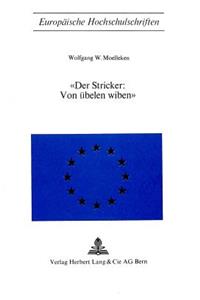 «Der Stricker: Von Uebelen Wiben»