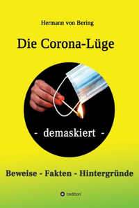 Die Corona-Lüge - demaskiert