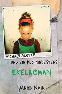 MichaelaLotte und ein Klo. Mindestens