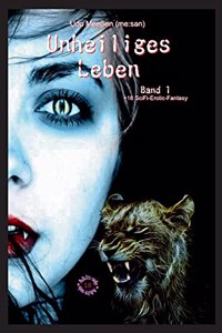 Unheiliges Leben